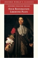 Four Restoration Libertine Plays (Oxford World's Classics) артикул 2913b.