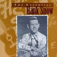 Hank Snow The Essential Hank Snow артикул 2842b.