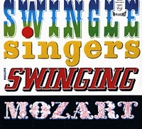 Swingle Singers Swinging Mozart артикул 3033b.